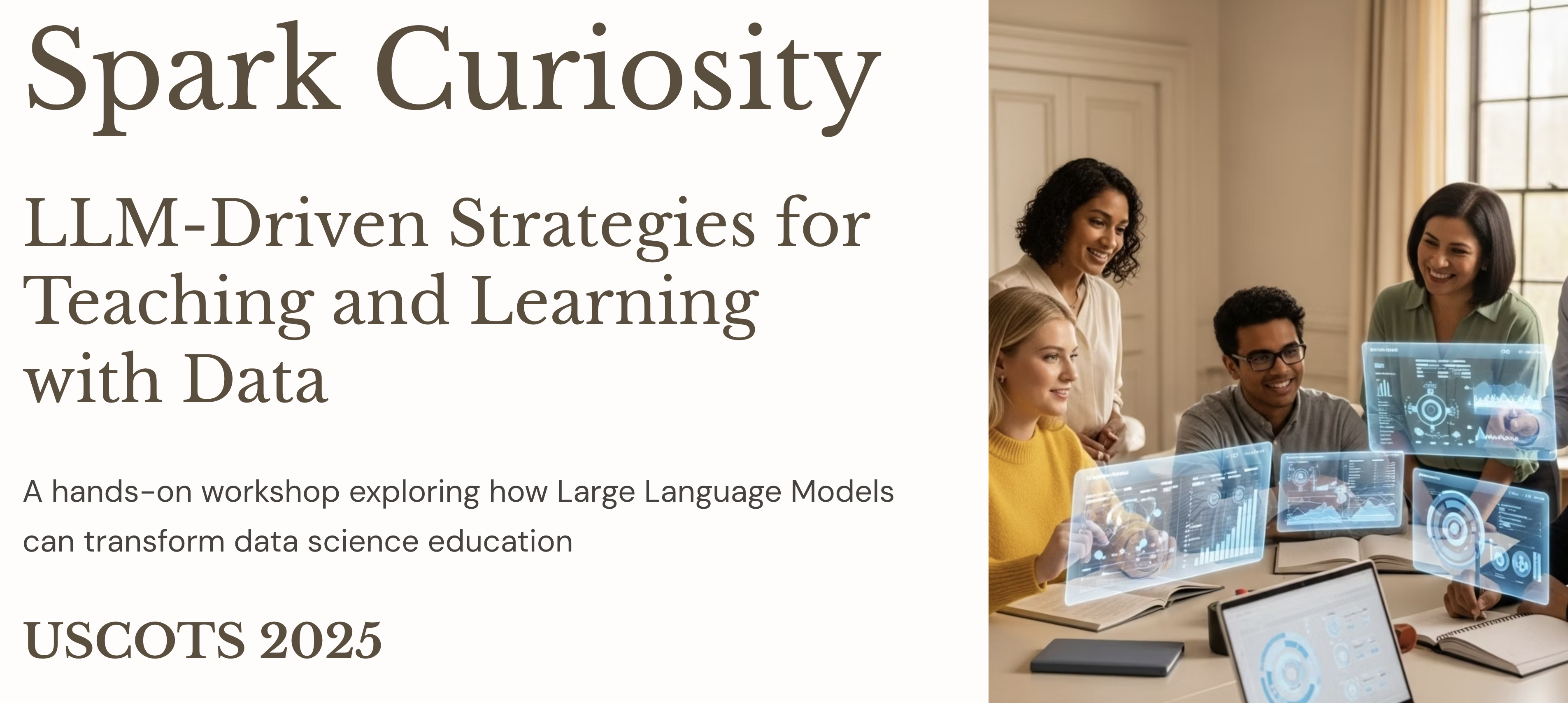Spark Curiosity: LLM-Driven Strategies for Teaching and Learning with Data